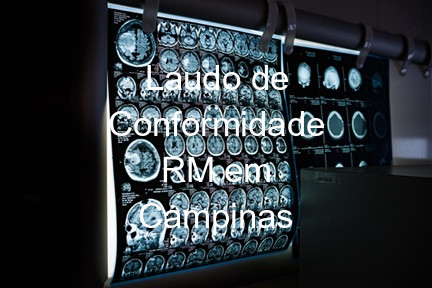 Laudo de Conformidade RM em Campinas