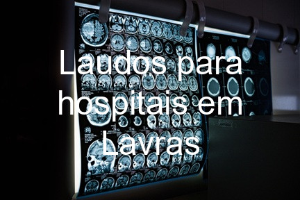Laudos para hospitais em Lavras