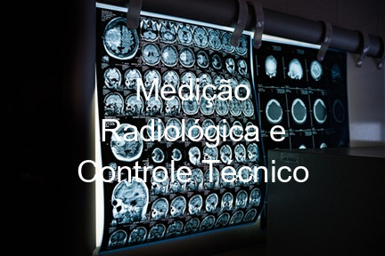 Medição Radiológica e Controle Técnico
